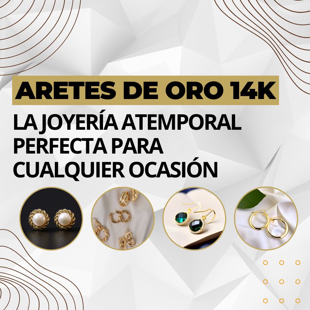 Los aretes de oro 14k que nunca pasarán de moda