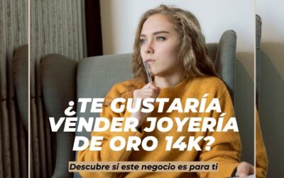 ¿Cómo saber si el negocio de vender joyería de oro 14k es para mí?